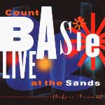 Count Basie Live at The Sands (Before Frank)