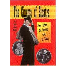 The Cinema of Sinatra: The Actor on Screen & in Song