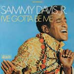 Sammy Davis Jr - I've Gotta Be me