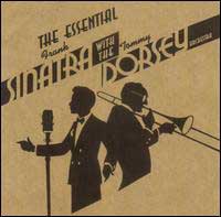 Essential Frank Sinatra w/Tommy Dorsey Orchestra