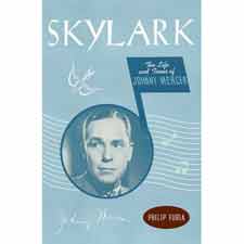 Skylark: The Life & Times of Johnny Mercer